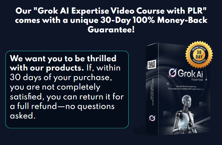Why Grok AI Expertise Video Course with PLR Might Be the Most Unique AI Business Package You’ll Try This Year