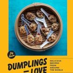 How 'Dumplings Equal Love' Heals Your Kitchen (and Maybe Your Heart)